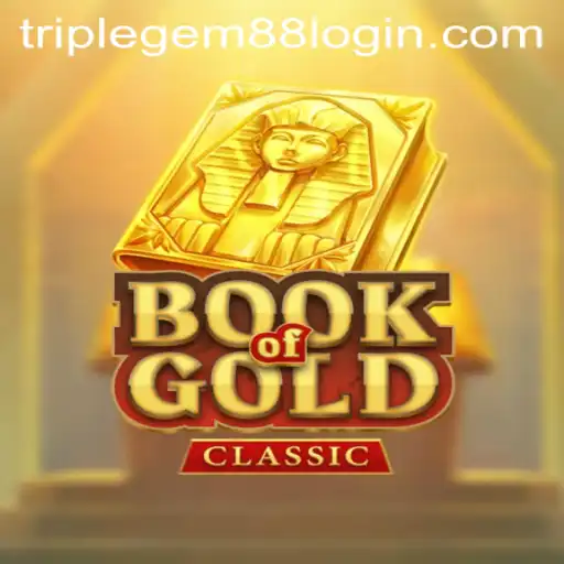 Unveiling the Riches of BookOfGoldClassic and the Rise of TRIPLEGEM88